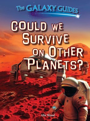 cover image of Could We Survive on Other Planets?